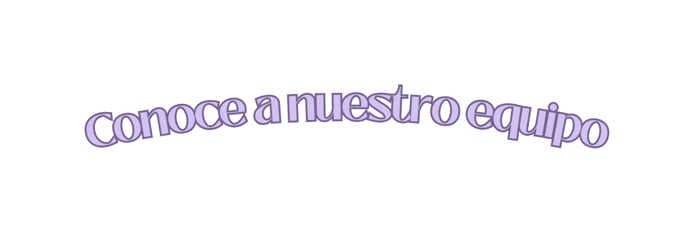 Conoce a nuestro equipo