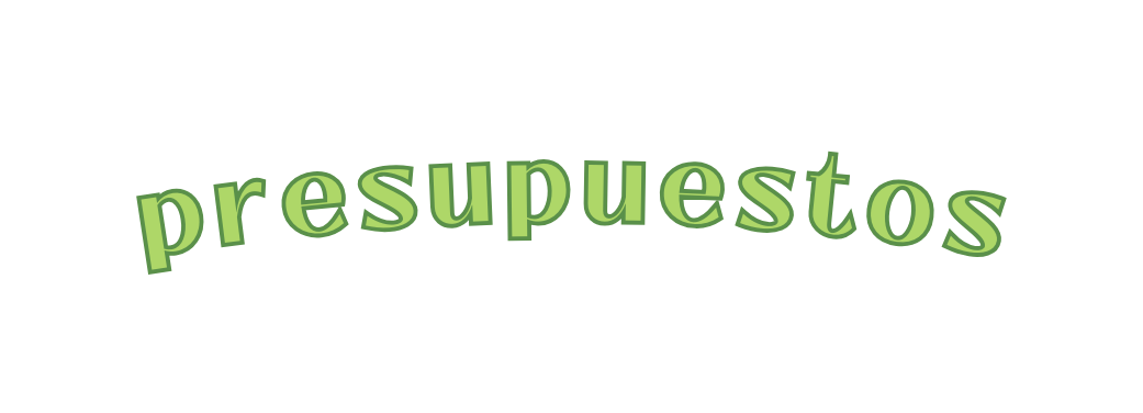 p r e s u p u e s t o s
